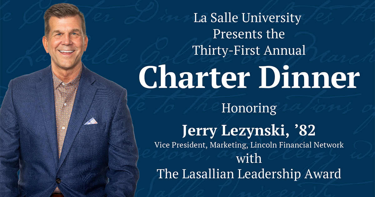 La Salle University will honor Jerry Lezynski, '82, at its 31st annual Charter Dinner—an event that celebrates La Salle’s founding in 1863—on Thursday, March 21, 2024.