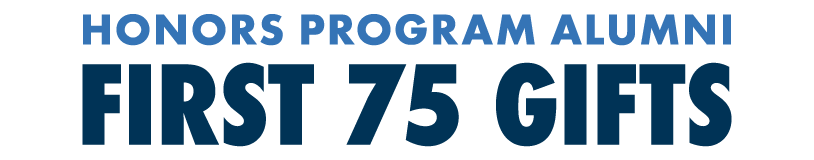 Honors Program First 75 gifts